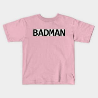 BADMAN Kids T-Shirt